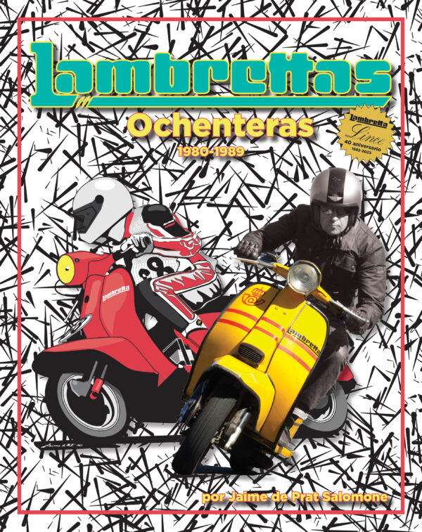 Lambrettas Ochenteras 1980-1989 (EDICIÓN LIMITADA EN ESPAÑOL)